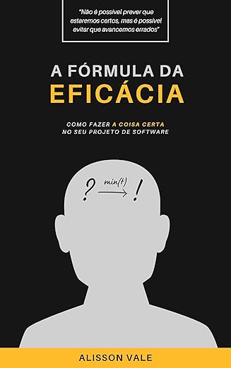 A Fórmula da Eficácia